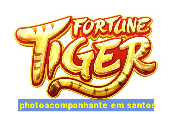 photoacompanhante em santos